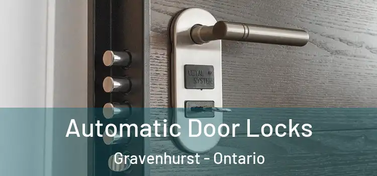 Automatic Door Locks Gravenhurst - Ontario