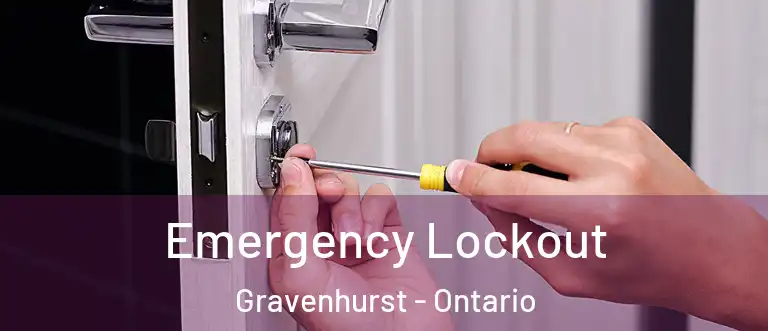 Emergency Lockout Gravenhurst - Ontario