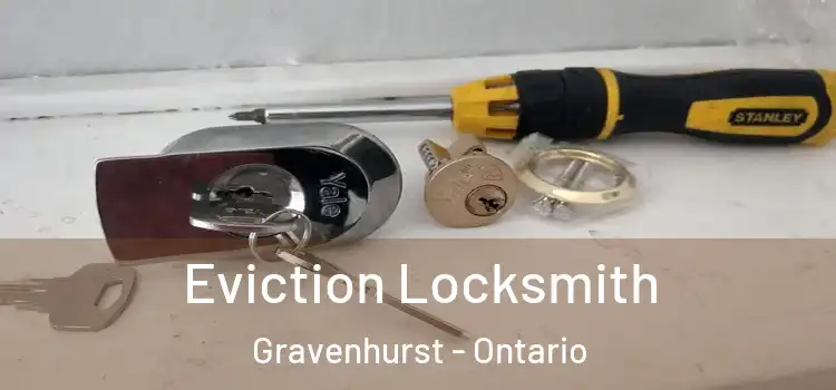 Eviction Locksmith Gravenhurst - Ontario