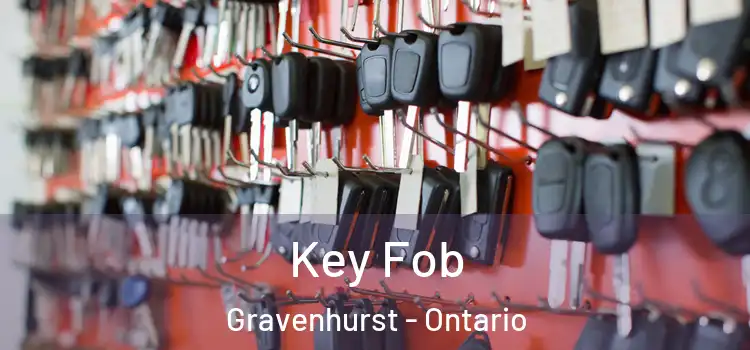 Key Fob Gravenhurst - Ontario