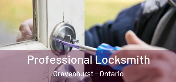 Professional Locksmith Gravenhurst - Ontario
